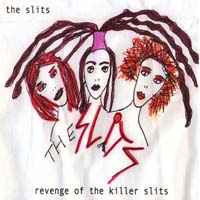 The Slits — Return of the Giant Slits